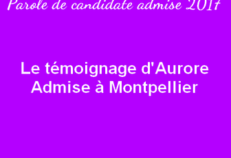 Le témoignage d’Aurore – Admise à Montpellier