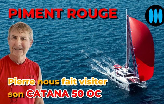 CATANA 50 OC Piment Rouge - Visite privée avec Pierre, son propriétaire