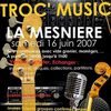Affiche La Mesnière (Perche Ornais, proche de Mortagne au Perche) TROC'MUSIC Samedi 16 Juin 2007