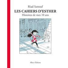 Les cahiers d’Esther T.1 Les histoires de mes 10 ans