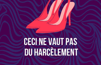 Ceci ne vaut pas le harcèlement !