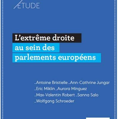 La banalisation de l’extrême droite dans les parlements européens