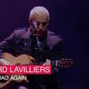 Lien dailymotion Bernard Lavilliers ''On The Road Again'' Est-ce ainsi que les hommes vivent ?