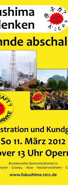 Fukushima gedenken - Grohnde abschalten! Demo und Kundgebung 11. März, 13 Uhr Opernplatz Hannover