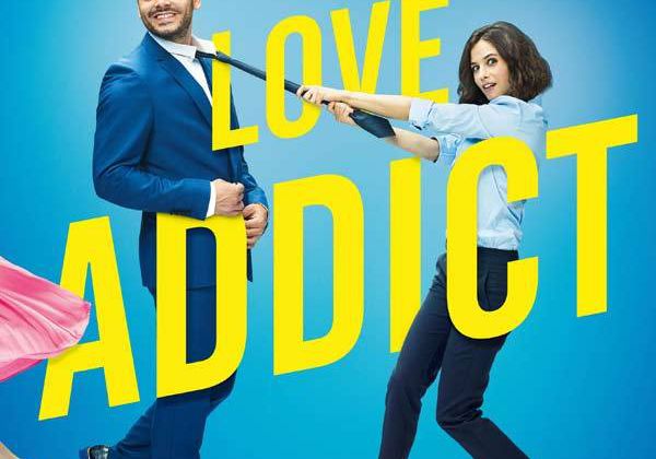 Critique Ciné : Love Addict (2018)