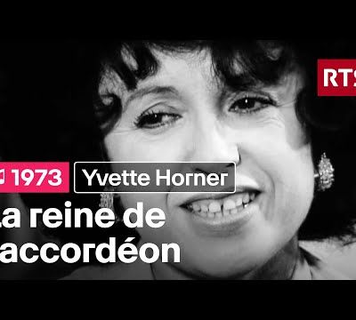 Musique - YVETTE HORNER, reine de l'accordéon