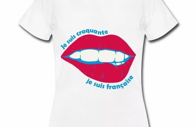T shirt blanc femme Humour Craquante Française