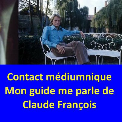 Contact Médiumnique Claude François