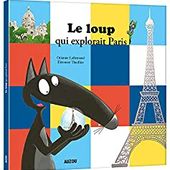 Le loup qui explorait Paris [Dossier Lecture][Loup][Maternelle][CP] - Le Bazar du Lion