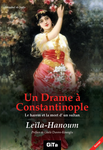 Editions GiTa d'Istanbul : Un Drame à Constantinople, de Leïla-Hanoum