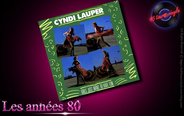 Cyndi Lauper - Girls Just Want To Have Fun (1983)