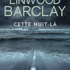 “Cette nuit-là” de Linwood Barclay