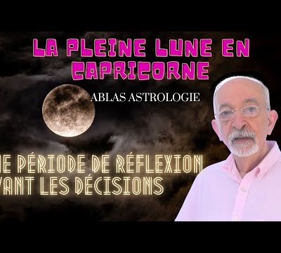 Pleine Lune en Capricorne. Du 3 au 17 juillet, période d'intense réflexion et d'affirmation de soi