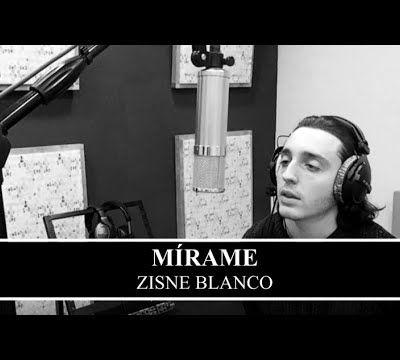 Zisne Blanco - Mírame