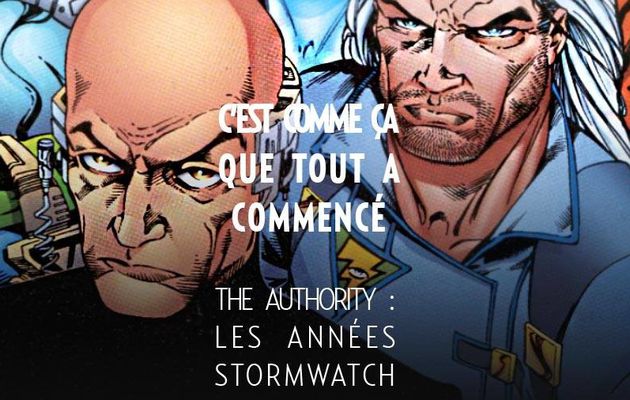 The Authority : les Années Stormwatch tome #1 en octobre 