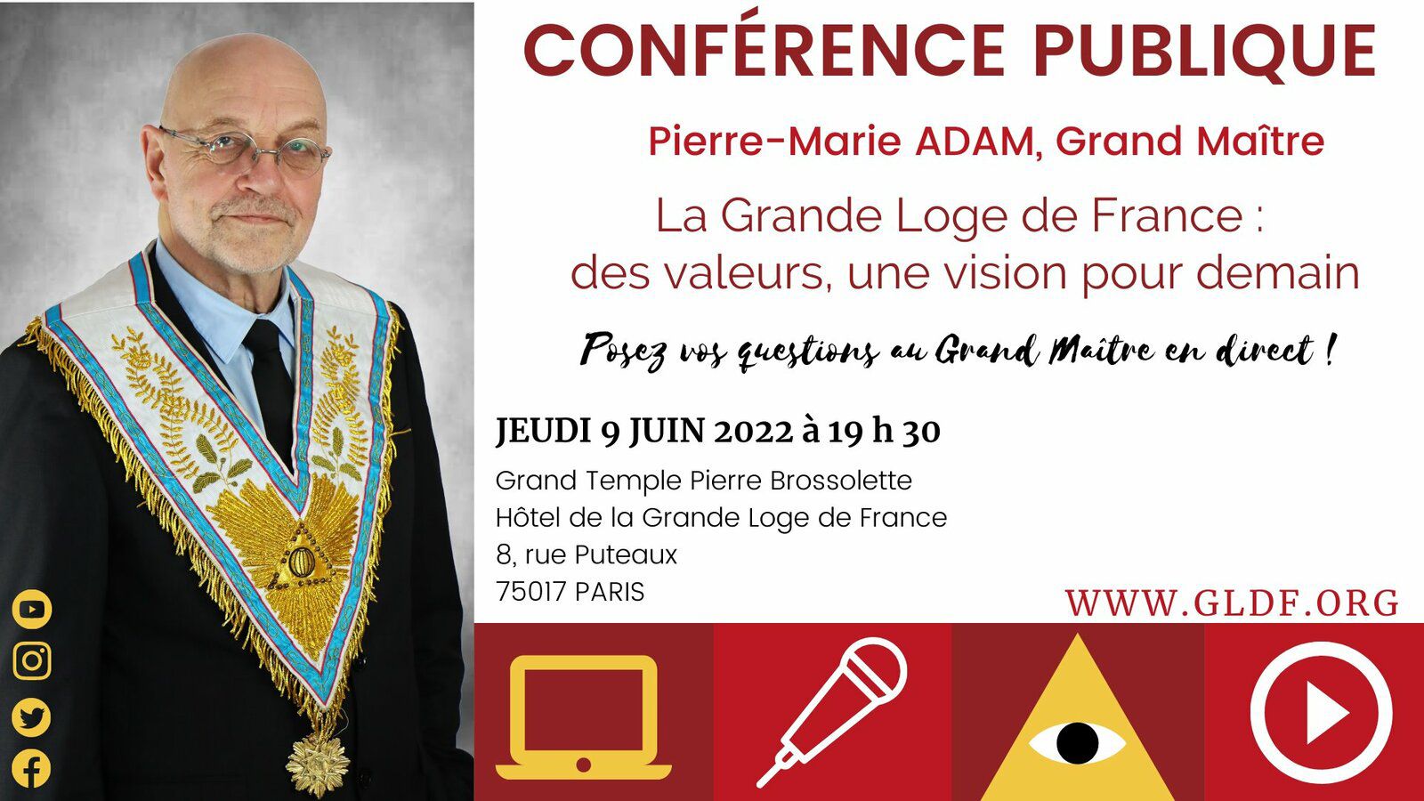 « La Grande Loge de France : des valeurs, une vision pour demain », par Pierre-Marie Adam, Grand Maître, le 9 juin 2022