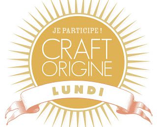 craft origine#lundi