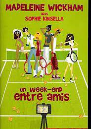 Un week-end entre amis – Madeline Wickham