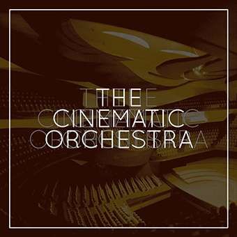 Agenda : The Cinematic Orchestra à la Philharmonie, le 9 juillet 2016