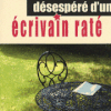 "Journal Désespéré d'un Écrivain Raté" à Montpellier.