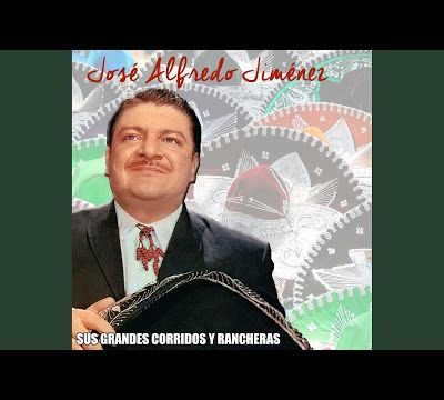 Serenata Huasteca · José Alfredo Jiménez