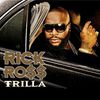 Rick Ross -Trilla- Advance 2008