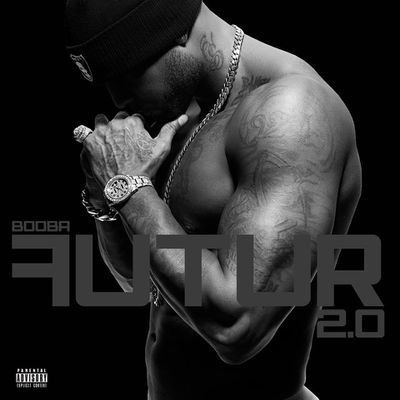 Le dernier album en date de Booba ; FUTUR 2.0