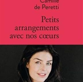 "J'avais seize ans et j'étais vierge." Camille de Peretti, Petits arrangements avec nos coeurs - incipit