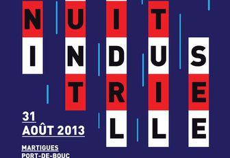 SAMEDI 31 AOUT : LA NUIT INDUSTRIELLE A MARTIGUES