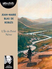 L'île du Point Némo de Jean-Maris Blas de Roblès (livre audio)