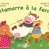 Tintamarre à la ferme-Marie-Hélène Lafond/Marie-Pierre Tiffoin-Livr'Editions