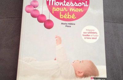 60 activités Montessori pour mon bébé