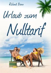 Urlaub zum Nulltarif !