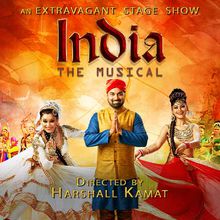 India The Musical – A Dance Show that will leave you in awe