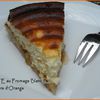 TARTE AU FROMAGE BLANC - CONFITURE D'ORANGE