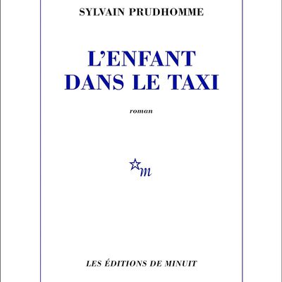 L'ENFANT DANS LE TAXI - Sylvain Prudhomme