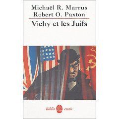 Vichy et les Juifs par Michaël R. Marrus et Robert O. Paxton