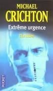"Extrême urgence"- Michael Crichton