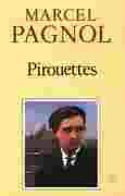 Pirouettes - Marcel Pagnol