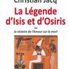 La Légende d'Isis et d'Osiris - Christian Jacq