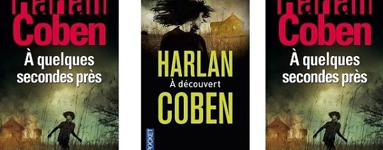 Harlan Coben : À quelques secondes près (Fleuve Noir, 2013)