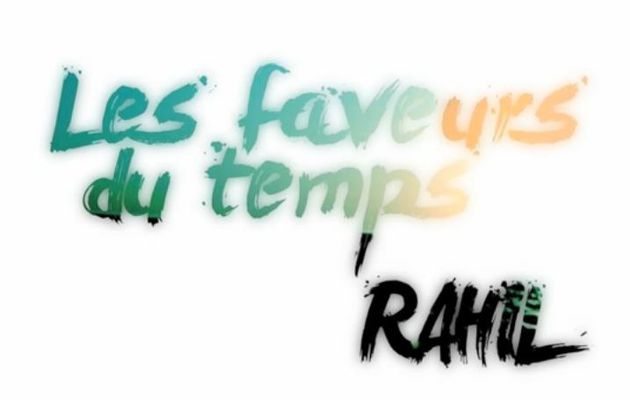 [ZOUK] RAHIL - LES FAVEURS DU TEMPS - 2013