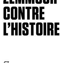 Les historiens debunkent Zemmour (collectif)
