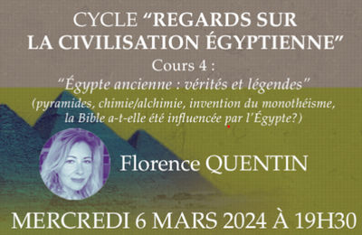 Campus Maçonnique : Egypte ancienne : Vérité et légendes avec Florence Quentin le 6 mars 2024