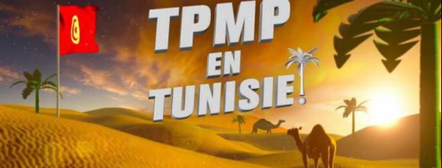 "TPMP en Tunisie" nouveau prime de Cyril Hanouna le 13 juin sur C8