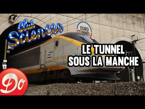 Club Sciences : Le tunnel sous la manche