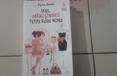 Sexe, mensonges et petite robe noire de Kyra Davis