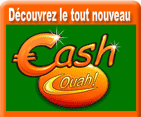 Refonte total des jeux de Cash Ouah !