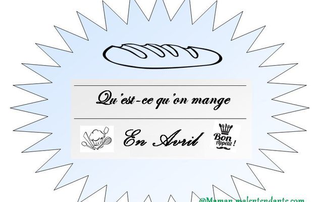 Qu'est-ce qu'on mange en Avril ? 