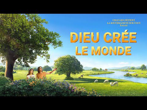 Documentaire en français - Dieu crée le monde